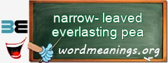 WordMeaning blackboard for narrow-leaved everlasting pea